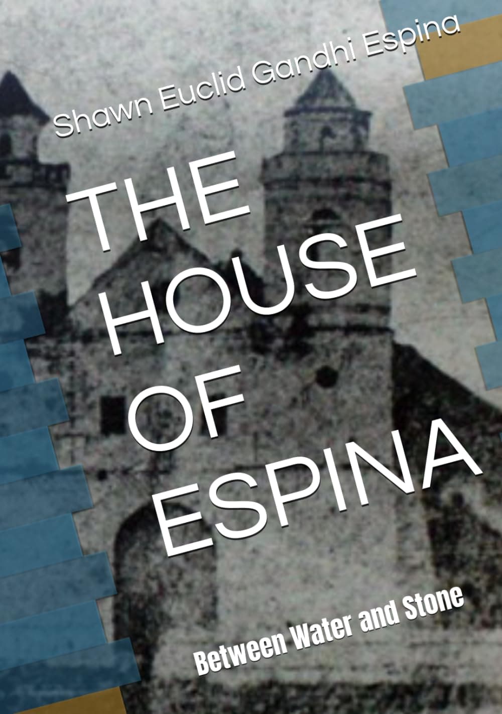 THE HOUSE OF ESPINA: Between Water and Stone